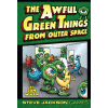 The Awful Green Things From Outer Space (8th Ed)
