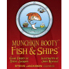 Munchkin Booty: Fish & Ships
