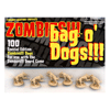 Glowin' Bag O' Zombies!!!: Dogs!