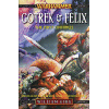 Gotrek & Felix First Omnibus