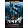 Gotrek & Felix: Elfslayer