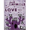 SKELANIMALS - poster - Dead animals need love too (52x38)